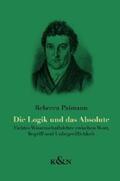 Paimann |  Die Logik und das Absolute | Buch |  Sack Fachmedien