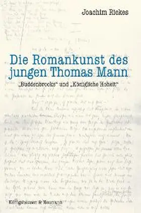 Rickes |  Die Romankunst des jungen Thomas Mann | Buch |  Sack Fachmedien