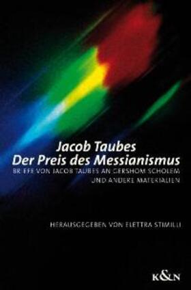 Taubes / Stimilli | Der Preis des Messianismus | Buch | 978-3-8260-3267-7 | sack.de