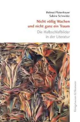 Pfotenhauer / Schneider |  Nicht völlig Wachen und nicht ganz im Traum | Buch |  Sack Fachmedien