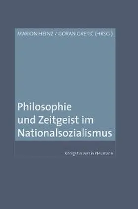 Heinz / Gretic |  Philosophie und Zeitgeist im Nationalsozialismus | Buch |  Sack Fachmedien
