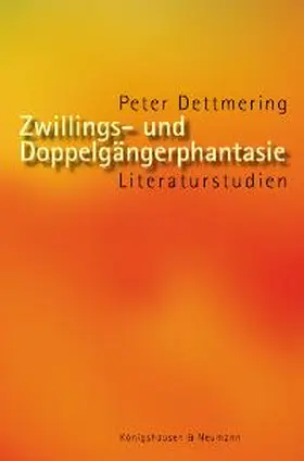 Dettmering |  Zwillings- und Doppelgängerphantasie | Buch |  Sack Fachmedien