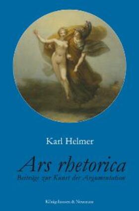 Helmer / Herchert / Löwenstein |  Ars rhetorica | Buch |  Sack Fachmedien