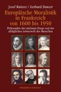 Rattner / Danzer |  Europäische Moralistik in Frankreich von 1600 bis 1950 | Buch |  Sack Fachmedien