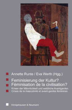 Runte / Werth | Feminisierung der Kultur? /Féminisation de la civilisation? | Buch | 978-3-8260-3366-7 | sack.de