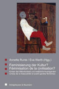 Runte / Werth |  Feminisierung der Kultur? /Féminisation de la civilisation? | Buch |  Sack Fachmedien