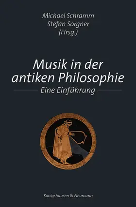 Schramm / Sorgner |  Musik in der antiken Philosophie | Buch |  Sack Fachmedien