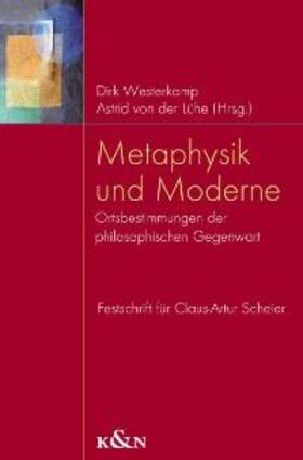 Westerkamp / Lühe | Metaphysik und Moderne | Buch | 978-3-8260-3423-7 | sack.de