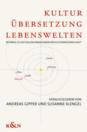 Gipper / Klengel |  Kultur, Übersetzung, Lebenswelten | Buch |  Sack Fachmedien