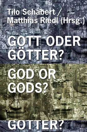 Schabert / Riedl |  Gott oder Götter? God or Gods? | Buch |  Sack Fachmedien