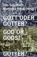 Schabert / Riedl |  Gott oder Götter?. God or Gods? | Buch |  Sack Fachmedien