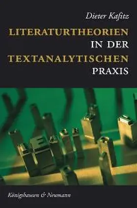 Kafitz |  Literaturtheorien in der textanalytischen Praxis | Buch |  Sack Fachmedien