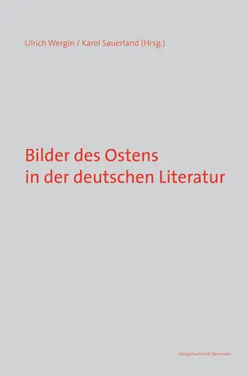 Wergin / Sauerland |  Bilder des Ostens in der deutschen Literatur | Buch |  Sack Fachmedien