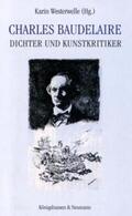Westerwelle |  Charles Baudelaire Dichter und Kunstkritiker | Buch |  Sack Fachmedien