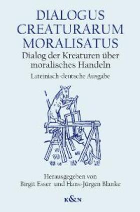 Blanke / Esser | Dialogus Creaturarum Moralisatus | Buch | 978-3-8260-3621-7 | sack.de