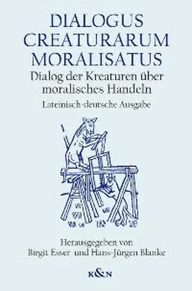 Blanke / Esser | Dialogus Creaturarum Moralisatus | Buch | 978-3-8260-3621-7 | sack.de