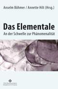 Böhmer / Hilt |  Das Elementale | Buch |  Sack Fachmedien