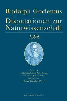 Goclenius |  Disputationen zur Naturwissenschaft 1592 | Buch |  Sack Fachmedien