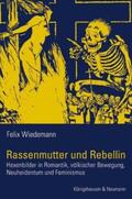 Wiedemann |  Rassenmutter und Rebellin | Buch |  Sack Fachmedien