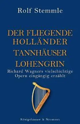 Stemmle |  Holländer Tannhäuser Lohengrin | Buch |  Sack Fachmedien
