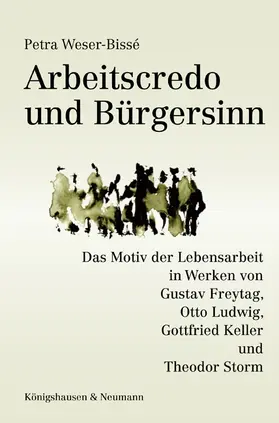 Weser-Bissé |  Arbeitscredo und Bürgersinn | Buch |  Sack Fachmedien