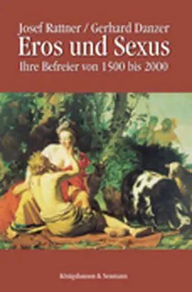 Rattner / Danzer |  Eros und Sexus | Buch |  Sack Fachmedien