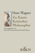 Grünewald / Wagner / Oberer |  Hans Wagner. Zu Kants Kritischer Philosophie | Buch |  Sack Fachmedien