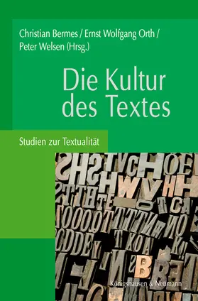 Bermes / Orth / Welsen |  Die Kultur des Textes | Buch |  Sack Fachmedien
