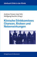 Frewer / Fahr / Rascher |  Klinische Ethikkomitees Chancen, Risiken und Nebenwirkungen | Buch |  Sack Fachmedien