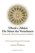 Grundner / Zâkâni |  'Obeid-e Zâkâni. Die Sitten des Vornehmen | Buch |  Sack Fachmedien
