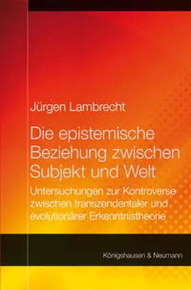 Lamprecht |  Die epistemische Beziehung zwischen Subjekt und Welt | Buch |  Sack Fachmedien