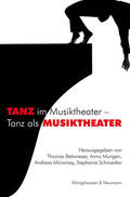 Betzwieser / Mungen / Münzmay |  TANZ im Musiktheater - Tanz als MUSIKTHEATER | Buch |  Sack Fachmedien
