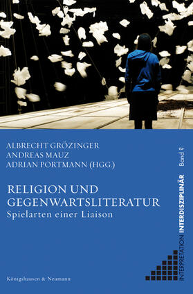 Grözinger / Mauz / Portmann | Religion und Gegenwartsliteratur | Buch | 978-3-8260-4102-0 | sack.de