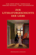 Götze / Haag / Neumann |  Zur Literaturgeschichte der Liebe | Buch |  Sack Fachmedien