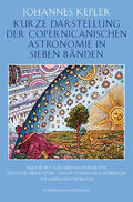 Kepler |  Kurze Darstellung der Copernicanischen Astronomie in sieben Bänden | Buch |  Sack Fachmedien