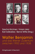 Kirchner / Liska / Solibakke |  Benjaminblätter 05. Walter Benjamin und das Wiener Judentum zwischen 1900 und 1938 | Buch |  Sack Fachmedien