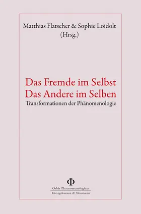 Flatscher / Loidolt |  Das Fremde im Selbst – Das Andere im Selben | Buch |  Sack Fachmedien