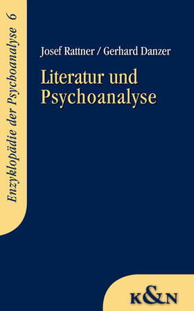 Rattner / Danzer | Literatur und Psychoanalyse | Buch | 978-3-8260-4321-5 | sack.de