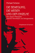 Schene |  Die Bewegung, die Weisen und der Einzelne | Buch |  Sack Fachmedien