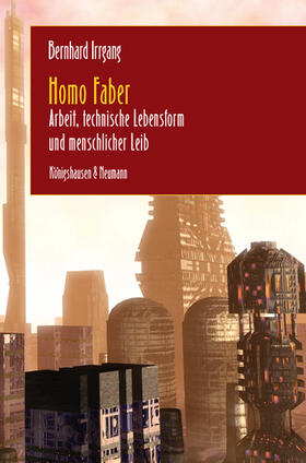 Irrgang | Homo Faber | Buch | 978-3-8260-4347-5 | sack.de