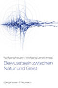 Neuser / Lenski |  Bewusstsein zwischen Natur und Geist | Buch |  Sack Fachmedien