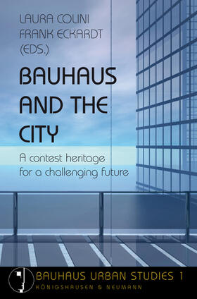 Colini / Eckardt | Bauhaus and the City | Buch | 978-3-8260-4386-4 | sack.de