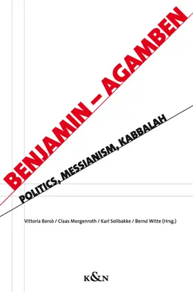 Borsò / Morgenroth / Solibakke |  Benjamin - Agamben | Buch |  Sack Fachmedien