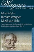 Kröplin |  Richard Wagner - Musik aus Licht, 4 Teile. Tl.1-2 | Buch |  Sack Fachmedien
