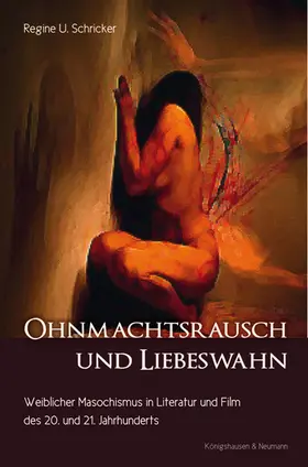 Schricker |  Ohnmachtsrausch und Liebeswahn | Buch |  Sack Fachmedien