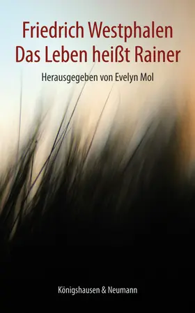 Mol |  Friedrich Westphalen. Das Leben heißt Rainer | Buch |  Sack Fachmedien