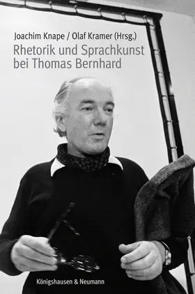 Knape / Kramer |  Rhetorik und Sprachkunst bei Thomas Bernhard | Buch |  Sack Fachmedien