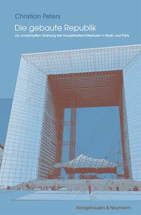 Peters |  Die gebaute Republik | Buch |  Sack Fachmedien