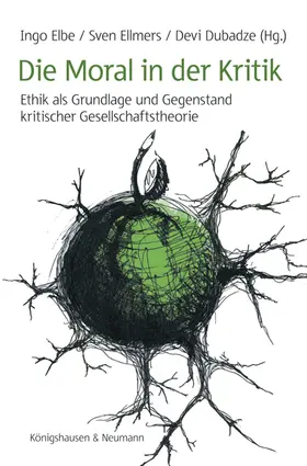 Elbe / Ellmers |  Die Moral in der Kritik | Buch |  Sack Fachmedien
