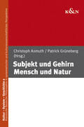 Asmuth / Grüneberg |  Subjekt und Gehirn - Mensch und Natur | Buch |  Sack Fachmedien